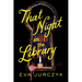 That Night in the Library