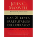 Las 21 Leyes Irrefutables del Liderazgo, Cuaderno de Ejercicios: Revisado Y Actualizado