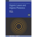 Organic Lasers and Organic Photonics (Second Edition)