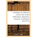 Catalogue de tableaux anciens des écoles hollandaise, flamande, française et italienne: arrivant de l'étranger