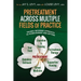 Pretreatment Across Multiple Fields of Practice: Trauma Informed Approach to Homelessness and Beyond