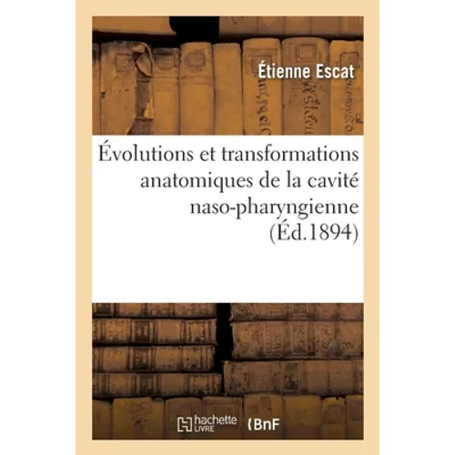 Évolutions et transformations anatomiques de la cavité naso-pharyngienne