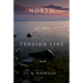 North of the Tension Line: Volume 1