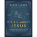 It's All about Jesus: A Treasury of Insights on Our Savior, Lord, and Friend