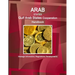Arab States: Gulf Arab States Cooperation Handbook - Strategic Information, Regulations, Developments