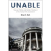 Unable: The Law, Politics, and Limits of Section 4 of the Twenty-Fifth Amendment