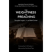 The Weightiness of Preaching: Applying Francis Grimké's Enduring Wisdom to Your Preaching