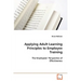 Applying Adult Learning Principles to Employee Training