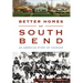Better Homes of South Bend: An American Story of Courage