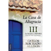 La Casa de Altagracia: Vol III. Los herederos (1828-1863)