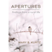 Apertures: Findings from a Rural Life