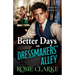 Better Days on Dressmakers' Alley
