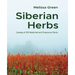 Siberian Herbs: Catalog of 150 Medicinal and Poisonous Plants
