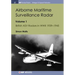 Airborne Maritime Surveillance Radar: Volume 1, British ASV Radars in WWII 1939-1945