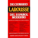 Diccionario Larousse del Espanol Moderno = A New Dictionary of the Spanish Language