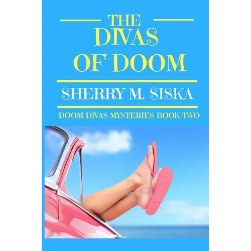 The Divas of Doom: Doom Divas Book # 2