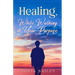 Healing, While Walking in Your Purpose