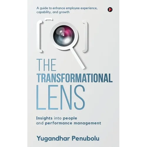 The Transformational Lens: Insights into people and performance management