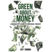 Green About Money: A Graduate's Guide To Personal Finance