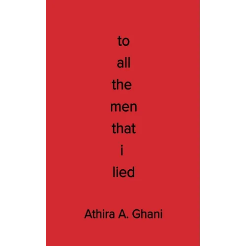 To All The Men That I Lied