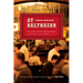 At Balthazar: The New York Brasserie at the Center of the World