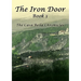The Iron Door: Book 3, The Casa Bella Chronicles