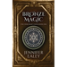 Bronze Magic