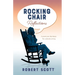 Rocking Chair Reflections: A poem per day keeps the cobwebs at bay