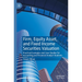 Firm, Equity Asset, and Fixed Income Securities Valuation: Practical Examples and Case Studies for Accounting and Financial Analyst Students