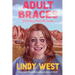 Adult Braces: Driving Myself Sane