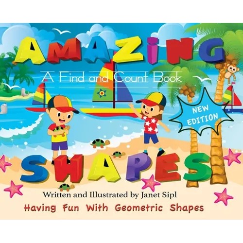 Amazing Shapes, Having Fun With Geometric Shapes: A Find and Count Book