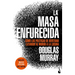 La Masa Enfurecida / The Madness of Crowds: Gender, Race and Identity