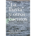 "La lluvia" y otros cuentos