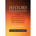 History for Genealogists, Using Chronological Time Lines to Find and Understand Your Ancestors. Revised Edition, with 2016 Addendum Incorporating Edit