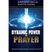 Dynamic Power of Prayer: Exploring Depths, Widths, Lengths and Heights!