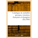 Catalogue de médailles grecques, romaines, françaises et étrangères