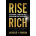 Rise Rich: Intentional Living for First Generation Wealth Builders