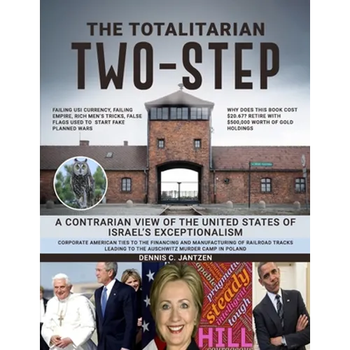 The Totalitarian Two-Step: A Contrarian View of the United States of Israel's Exceptionalism