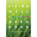 Living Well: Six Pillars for Living Your Best Life - Second Edition