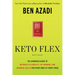 Keto Flex Revised: The Advanced Guide to Metabolic Flexibility, Fat Burning, and Hormone Health for Every Body at Every Stage