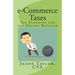 e-Commerce Taxes: Tax Planning for the Online Retailer