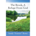 The Brook, A Refuge From God