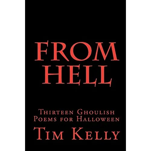 From Hell: Thirteen Ghoulish Poems for Halloween