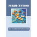 Purim Customs: How To Celebrate Purim At Home: Purim Decorations Ideas