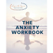 The Anxiety Workbook: Inspire the Aspired