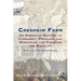 Cresheim Farm: An American History of Conquest, Privilege and Struggles for Freedom and Equality