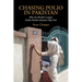 Chasing Polio in Pakistan: Why the World's Largest Public Health Initiative May Fail