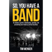 So You Have A Band