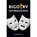 Bigotry on Broadway