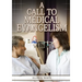 A Call to Medical Evangelism: (Ministry of Healing quotes, country living, adventist principles, medical ministry, letters to the young workers)